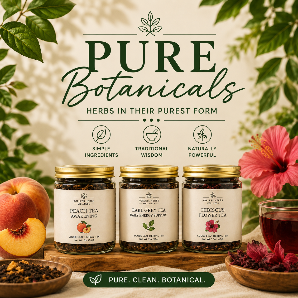 Pure Botanicals collection banner featuring Ageless Herbs Wellness Peach Tea Awakening, Earl Grey Tea, and Hibiscus Flower Tea with fresh peaches, hibiscus flowers, loose herbs, and a cup of herbal tea on a botanical cream background.