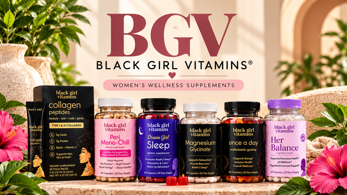 Black Girl Vitamins (BGV)